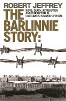 Book Cover for The Barlinnie Story by Robert Jeffrey