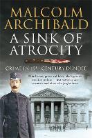 Book Cover for A Sink of Atrocity by Malcolm Archibald