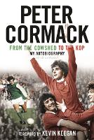 Book Cover for From the Cowshed to the Kop by Peter Cormack