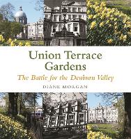 Book Cover for Aberdeen's Union Terrace Gardens by Diane Morgan