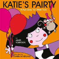 Book Cover for Katie's Pairty by James Robertson