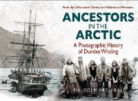 Book Cover for Ancestors in the Arctic by Malcolm Archibald