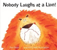 Book Cover for Nobody Laughs at a Lion! by Paul Bright, Matt Buckingham