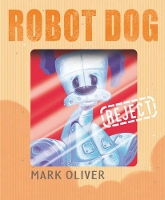 Book Cover for Robot Dog by Mark Oliver