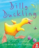 Book Cover for Dilly Duckling by Claire Freedman, Jane Chapman