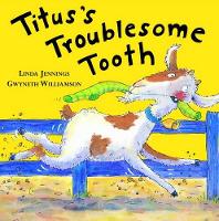 Book Cover for Titus's Troublesome Tooth by Linda Jennings