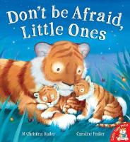 Book Cover for Don't be Afraid, Little Ones by M. Christina Butler