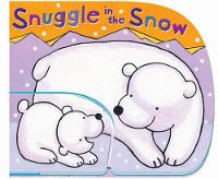 Book Cover for Snuggle in the Snow by Ana Martin Larranaga