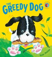 Book Cover for The Greedy Dog by Trish Phillips