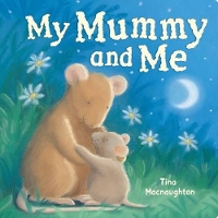 Book Cover for My Mummy and Me by Tina MacNaughton