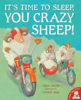 Book Cover for It's Time to Sleep, You Crazy Sheep! by Alison Ritchie