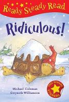 Book Cover for Ridiculous! by Michael Coleman, Gwyneth Williamson