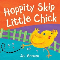 Book Cover for Hoppity Skip Little Chick by Jo Brown