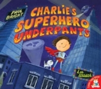 Book Cover for Charlie's Superhero Underpants by Paul Bright