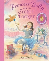 Book Cover for Princess Dolly and the Secret Locket by Alice Wood