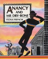 Book Cover for Anancy and Mr Dry-Bone by Fiona French