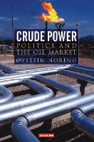 Book Cover for Crude Power by Oystein Noreng