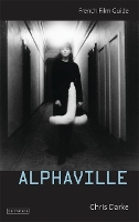 Book Cover for Alphaville by Chris University of Roehampton, UK Darke