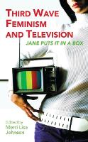 Book Cover for Third Wave Feminism and Television by Merri Lisa Johnson
