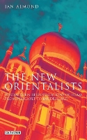 Book Cover for The New Orientalists by Ian Almond