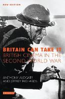 Book Cover for Britain Can Take it by Tony Aldgate, Jeffrey Lancaster University, UK Richards