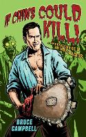 Book Cover for If Chins Could Kill by Bruce Campbell