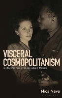 Book Cover for Visceral Cosmopolitanism by Mica Nava