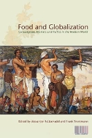 Book Cover for Food and Globalization by Alexander Nuetzenadel