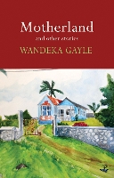 Book Cover for Motherland and Other Stories by Wandeka Gayle