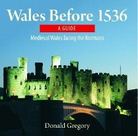 Book Cover for Compact Wales: Wales Before 1536 - Medieval Wales Facing the Normans by Donald Gregory