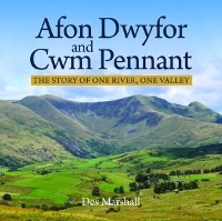 Book Cover for Afon Dwyfor and Cwm Pennant by Des Marshall