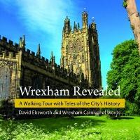 Book Cover for Wrexham Revealed by David Ebsworth