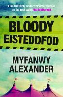 Book Cover for Bloody Eisteddfod by Myfanwy Alexander