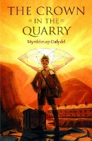 Book Cover for Crown in the Quarry, The by Myrddin ap Dafydd