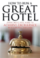 Book Cover for How To Run A Great Hotel by Enda M Larkin