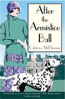 Book Cover for After the Armistice Ball by Catriona McPherson