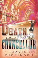 Book Cover for Death of a Chancellor by David Dickinson