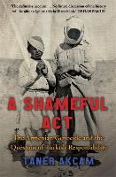 Book Cover for A Shameful Act by Taner Akcam