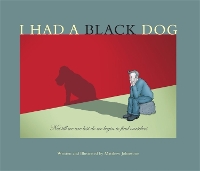 Book Cover for I Had a Black Dog by Matthew Johnstone