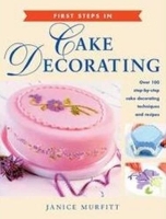 Book Cover for First Steps in Cake Decorating by Janice Murfitt