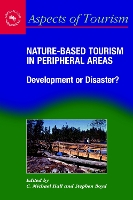 Book Cover for Nature-Based Tourism in Peripheral Areas by C. Michael Hall