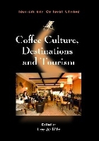 Book Cover for Coffee Culture, Destinations and Tourism by Lee Jolliffe