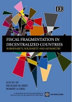 Book Cover for Fiscal Fragmentation in Decentralized Countries by Richard M. Bird