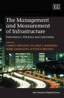 Book Cover for The Management and Measurement of Infrastructure by Charlie Karlsson