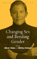 Book Cover for Changing Sex and Bending Gender by Alison Shaw