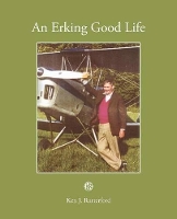 Book Cover for An Erking Good Life by Ken J Rutterford