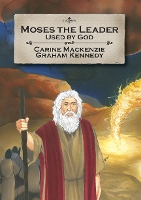 Book Cover for Moses the Leader by Carine MacKenzie