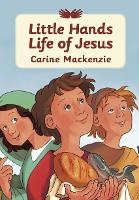 Book Cover for Little Hands Life of Jesus by Carine MacKenzie