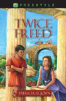 Book Cover for Twice Freed by Patricia Mary St. John