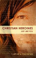 Book Cover for Christian Heroines by Catherine MacKenzie